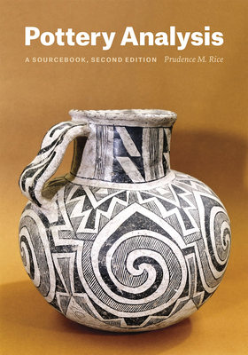 Pottery Analysis, Second Edition: A Sourcebook 0226923207 Book Cover