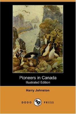 Pioneers in Canada (Illustrated Edition) (Dodo ... 1406535214 Book Cover