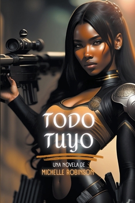 Todo Tuyo [Spanish] B0CHM55JVP Book Cover