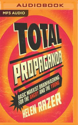 Total Propaganda: Basic Marxist Brainwashing fo... 1721300422 Book Cover