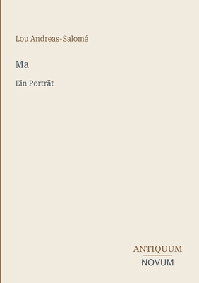 Ma: Ein Porträt [German] 3387437234 Book Cover