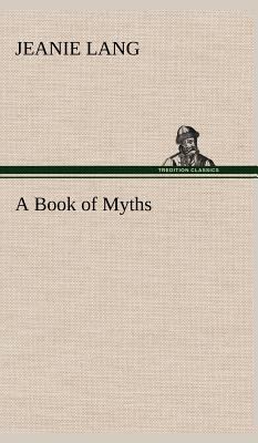 A Book of Myths 3849163741 Book Cover