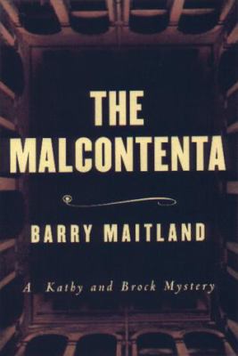 The Malcontenta: A Kathy Lolla and David Brock ... 1559705272 Book Cover