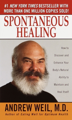 Spontaneous Healing: How to Discover and Enhanc... B0073XT67U Book Cover