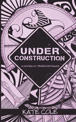 Under Construction 1738139700 Book Cover