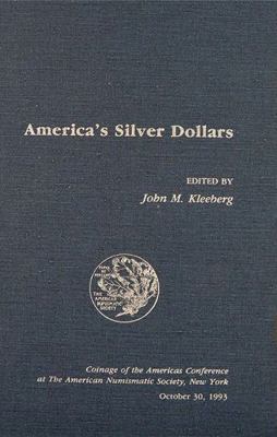 America's Silver Dollars 0897222571 Book Cover