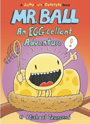 Mr. Ball: An EGG-cellent Adventure (Jump-Into-C... 160905458X Book Cover