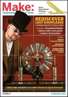 Make: Technology on Your Time Volume 17 0596155603 Book Cover
