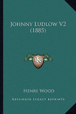 Johnny Ludlow V2 (1885) 1166604306 Book Cover