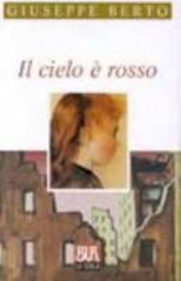 Il Cielo E Rosso (Italian Edition) [Italian] 8817106216 Book Cover