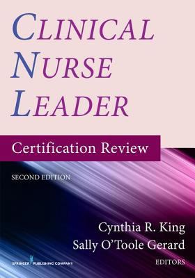Clinical Nurse Leader Certification Review, Sec... 0826137636 Book Cover