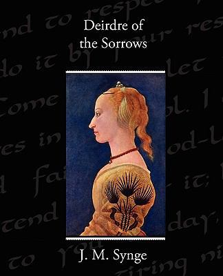 Deirdre of the Sorrows 1438513232 Book Cover