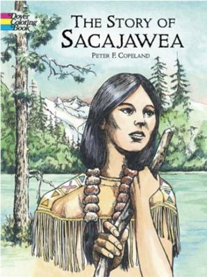 The Story of Sacajawea Coloring Book 0486423743 Book Cover