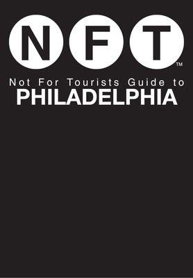 Not for Tourists Guide to Philadelphia 1626360545 Book Cover