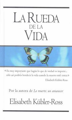 La rueda de la vida / The Wheel of Life (Spanis... [Spanish] 8498721563 Book Cover