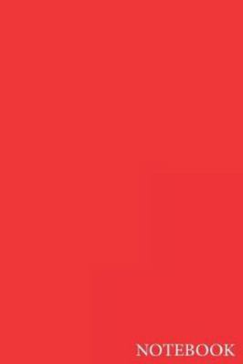 Notebook: Unlined Notebook - Large (6 x 9 inches) - 150 Pages - Red Cover: Unruled/Unlined/Plain Notebook