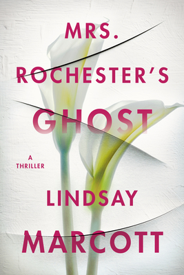 Mrs. Rochester's Ghost: A Thriller 1542026393 Book Cover