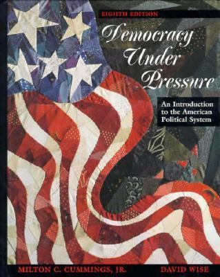 Democracy Under Pressure: An Introduction to th... 0155031953 Book Cover