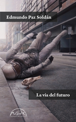 Via del Futuro, La 8483933004 Book Cover