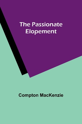 The Passionate Elopement 9357386432 Book Cover