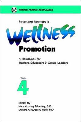 Structured Exercises in Wellness Promotion Vol 4 1570250219 Book Cover