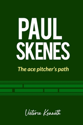 Paul Skenes: The Ace Pitcher's Path            Book Cover