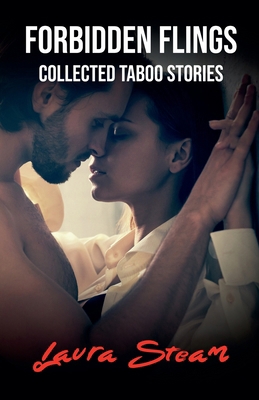Forbidden Flings: Collected Taboo Stories B0G1M9ZHP7 Book Cover