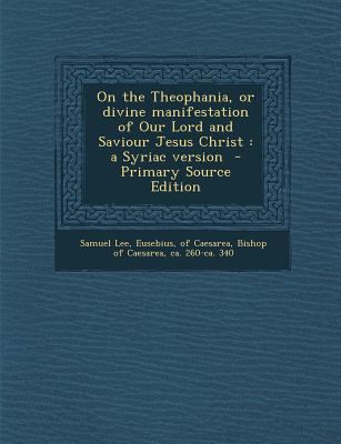 On the Theophania, or Divine Manifestation of O... [Syriac] 1295740753 Book Cover