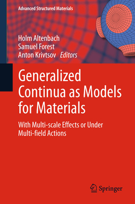 Generalized Continua as Models for Materials: W... 3642433677 Book Cover