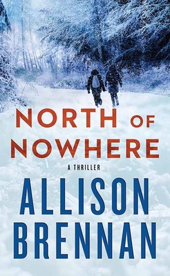 North of Nowhere [Large Print] B0DJBCMJG7 Book Cover