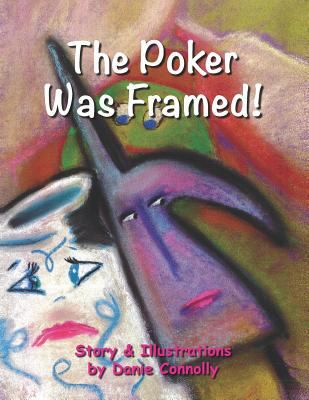 The Poker Was Framed! 0997054646 Book Cover