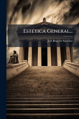 Estética General... [Spanish] 1275894585 Book Cover