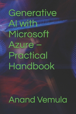 Generative AI with Microsoft Azure - Practical ... B0D4YV3WDP Book Cover