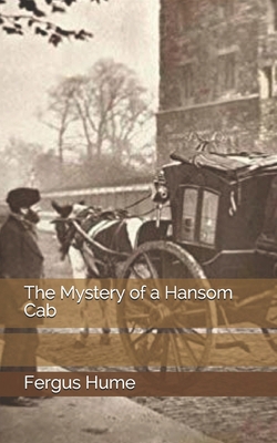 The Mystery of a Hansom Cab 1697566146 Book Cover