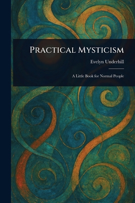 Practical Mysticism 1023158531 Book Cover