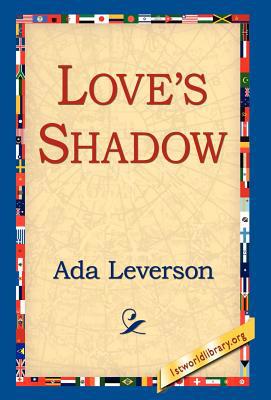 Love's Shadow 1421810018 Book Cover
