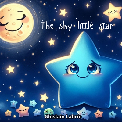 The shy little star B0DHHW9X7W Book Cover