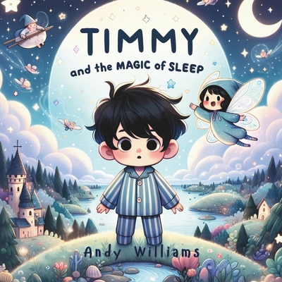 Timmy and the Magic of Sleep            Book Cover