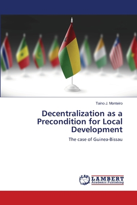 Decentralization as a Precondition for Local De... 6400000011 Book Cover
