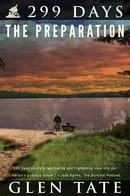 299 Days: The Preparation 0615680682 Book Cover
