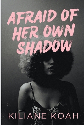 Afraid of Her Own Shadow B0CVZ83YV6 Book Cover