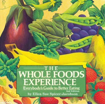 The Whole Foods Experience - 2nd Editon 0894960210 Book Cover