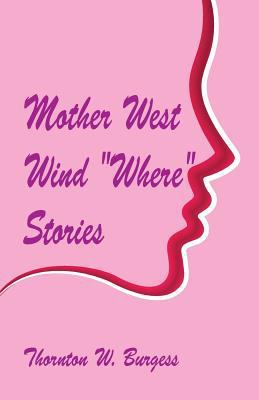 Mother West Wind "Where" Stories 935297462X Book Cover