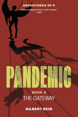 Pandemic, Book 2: The Gateway 1777158036 Book Cover