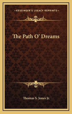 The Path O' Dreams 1168668646 Book Cover