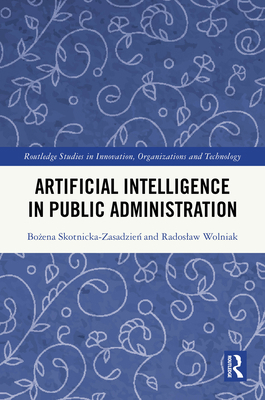 Artificial Intelligence in Public Administration 1032879289 Book Cover
