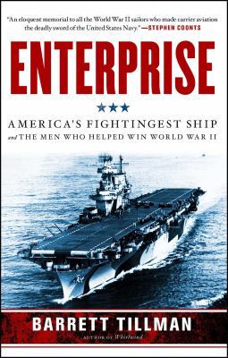 Enterprise: America's Fightingest Ship and the ... 1439190887 Book Cover