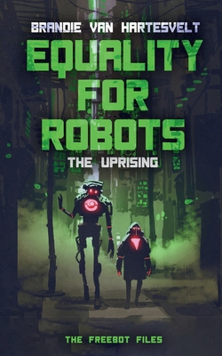 Equality for Robots: The Uprising B0GSH6C2HB Book Cover