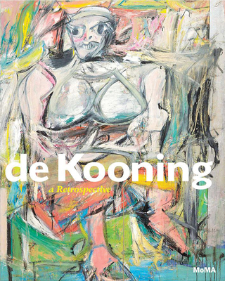 de Kooning: A Retrospective 0870707981 Book Cover