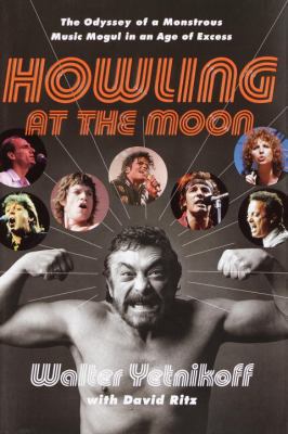 Howling at the Moon: The Odyssey of a Monstrous... 0767915364 Book Cover